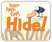 Read Tippy- Tippy- Tippy, Hide! online on Readeo.com